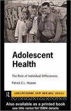 Adolescent Health The Role of Individual Differences Adolescence and Society