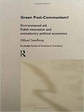 کتاب زبان گرین پست کامیونیسم  Green Post Communism Environmental Aid Polish Innovation and Evolutionary Political Economics