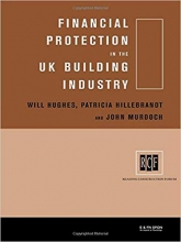 کتاب زبان فیننشیال پروتکشن این د یو کی بیلدینگ اینداستری  Financial Protection in the UK Building Industry Bonds Retentions an