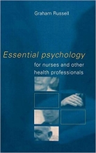 کتاب زبان اسنشیال فیزیلوژی فور نرسز اند ادر هلث پروفشنالز Essential Psychology for Nurses and Other Health Professionals