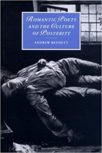 Romantic Poets and the Culture of Posterity Cambridge Studies in Romanticism