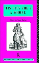 کتاب زبان تیس پیتی شیز ا هور  Tis Pity Shes A Whore John Ford Routledge English Texts