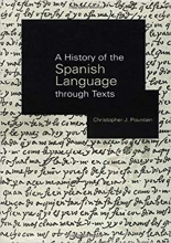 کتاب زبان ا هیستوری آف د اسپنیش لنگویج ترو تکست A History of the Spanish Language through Texts