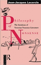 کتاب زبان فیلاسافی آف نان سنس  Philosophy of Nonsense The Intuitions of Victorian Nonsense Literature