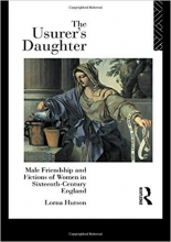 کتاب زبان دختر رباخوار  The Usurers Daughter Male Friendship and Fictions of Women in 16th Century England