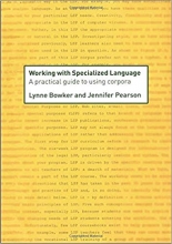 کتاب ورکینگ ویت اسپشیالایزد لنگویج Working with Specialized Language A Practical Guide to Using Corpora