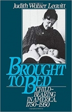 کتاب زبان براوت تو بد  Brought to Bed Childbearing in America