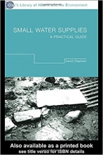 کتاب اسمال واتر ساپلایز Small Water Supplies A Practical Guide