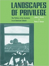 کتاب لند اسکیپ پریویلیج  Landscapes of Privilege The Politics of the Aesthetic in an American Suburb