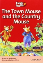 کتاب داستان انگلیسی فمیلی اند فرندز موش شهری و موش روستایی  Family and Friends Readers 2 The Town Mouse and the Country Mouse