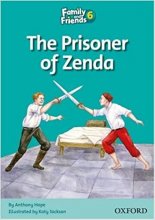 کتاب داستان انگلیسی فمیلی اند فرندز  زندانی زندا  Family and Friends Readers 6 The Prisoner of Zenda