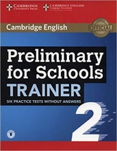 کتاب زبان پرایمری فور اسکولز ترینر دو Preliminary for Schools Trainer 2 Six Practice Tests