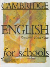 Cambridge English for Schools One