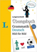 کتاب آلمانی لانگنشایت اوبونگز بوخ گراماتیک  Langenscheidt Uebungsbuch Grammatik Deutsch Bild fuer Bild