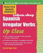 کتاب آموزشی اسپانیایی ایرگولار وربز اپ کلوز  Spanish Irregular Verbs Up Close