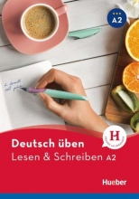 Deutsch uben: Lesen & Schreiben A2 NEU