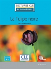 کتاب داستان فرانسوی لاله سیاه  La tulipe noire - Niveau 2/A2 - Livre