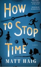 کتاب رمان انگلیسی چگونه زمان را متوقف کنیم  How To Stop Time