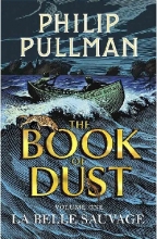 کتاب رمان انگلیسی گرد و غبار  La Belle Sauvage - The Book of Dust 1