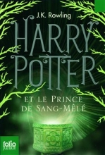 Harry Potter - Tome 6 : Harry Potter et le Prince de Sang-Mele