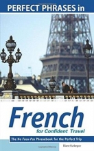کتاب زبان فرانسه پرفکت فریزز این فرنچ فور کانفیدنت تراول  Perfect Phrases in French for Confident Travel