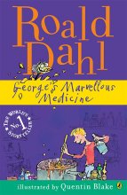 Roald Dahl : Georges Marvelous Medicine