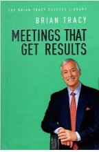کتاب Meeting That Get Results The Brian Tracy Success Library