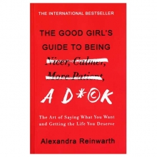 کتاب  رمان انگلیسی راهنمای دختران خوب The Good Girls Guide To Being A D*ck