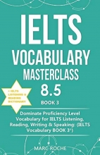 IELTS Vocabulary Masterclass 8.5 BOOK 3