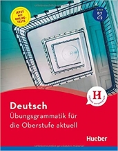 کتاب دستور زبان آلمانی Deutsch Übungsgrammatik für die Oberstufe aktuell