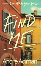 کتاب Find Me by Andre Aciman