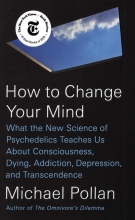 کتاب رمان انگلیسی چگونه نظر خود را تغییر دهیم اثر مایکل پولان How To Change Your Mind by Michael Pollan