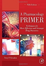  کتاب ای فارماکولوژی پرایمر  A Pharmacology Primer Techniques for More Effective and Strategic Drug Discovery 5th Edition2018 