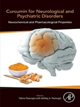 Curcumin for Neurological and Psychiatric Disorders Neurochemical and Pharmacological Properties