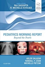 کتاب پدیاتریکس مورنینگ ریپورت Pediatrics Morning Report Beyond the Pearls 1st Edition2018