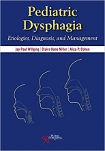 کتاب پدیاتریک دیسفیجیا 2020 Pediatric Dysphagia Etiologies Diagnosis and Management 1st Edition
