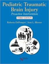 Pediatric Traumatic Brain Injury: Proactive Intervention, 3rd Edition2019