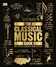 کتاب د کلاسیکال موزیک بوک  The Classical Music Book Big Ideas Simply Explained
