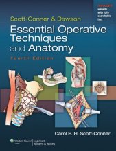 کتاب اسکات کانر-داوسون-چاپ چهارم  Scott-Conner & Dawson: Essential Operative Techniques and Anatomy ، 4