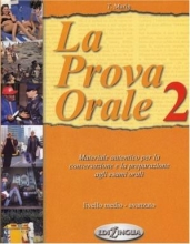 کتاب لا پروا اورال  La Prova Orale 2 Materiale autentico per la conversazione e la preparazione agli esami orali B2-c2