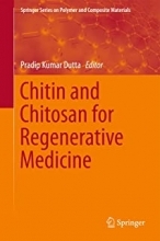 کتاب کیتین اند کیتوزان فور رجنراتیو مدیسین Chitin and Chitosan for Regenerative Medicine :