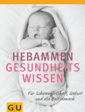 کتاب پزشکی آلمانی Hebammen Gesundheitswissen Für Schwangerschaft, Geburt und Zeit danach