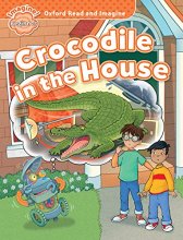کتاب داستان آکسفورد رید اند ایمجین کروکودیل این د هوس Oxford Read and Imagine Beginner Crocodile in the House