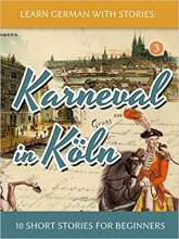 Learn German with Stories Karneval in Koln