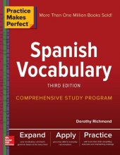 Practice Makes Perfect Spanish Vocabulary Third Edition