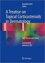 کتاب زبان ا تریتیس ان تاپیکال   A Treatise on Topical Corticosteroids in Dermatology : Use, Misuse and Abuse