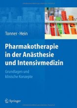 کتاب پزشکی آلمانی Pharmakotherapie in der Anästhesie und Intensivmedizin: Grundlagen und klinische Konzepte