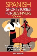 کتاب اسپنیش شرت استوریز فور بگینرز Spanish Short Stories for Beginners Volume 2
