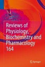 کتاب پزشکی ریویوز آف فیزیولوژی بیوکمیستری اند فارماکولوژی   Reviews of Physiology, Biochemistry and Pharmacology, Vol. 164