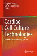 کتاب پزشکی کاردیاک سل کالچر تکنولوژیز  Cardiac Cell Culture Technologies : Microfluidic and On-Chip Systems